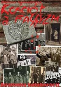 Kościół a faszyzm. Anatomia kolaboracji - Mariusz Agnosiewicz
