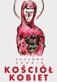 Kościół kobiet - Zuzanna Radzik