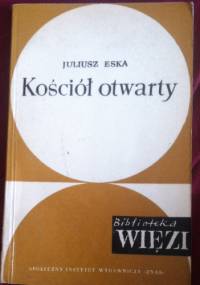 Kościół otwarty - Juliusz Eska