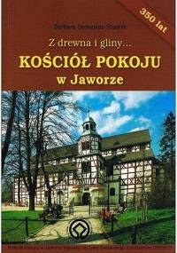 Kościół Pokoju w Jaworze - Barbara Skoczylas-Stadnik