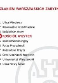 Kościół Wizytek. Szlakiem warszawskich zabytków - Ewa Chęć