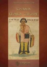 Kosmasa Kronika Czechów - Kosmas, Maria Wojciechowska