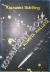 Kosmiczny gość kometa Halleya - Kazimierz Schilling