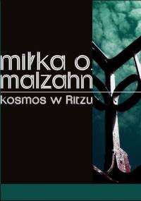 Kosmos w Ritzu - Miłka O. Malzahn