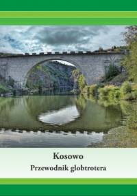 Kosowo. Przewodnik globtrotera - Dawid Dudek