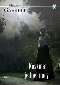 Koszmar jednej nocy - Elizabeth Gaskell