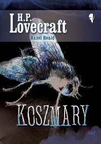 Koszmary - H.P. Lovecraft, Hazel Heald