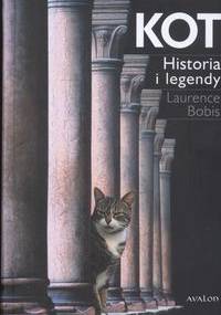 Kot. Historia i legendy - Laurence Bobis