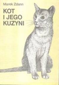 Kot i jego kuzyni - Marek Zdann
