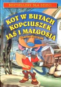 Kot w butach. Kopciuszek. Jaś i Małgosia - Charles Perrault
