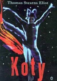 Koty - Thomas Stearns Eliot