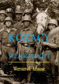 Kozacy i Wehrmacht - Krause Werner H. - Werner Krause H.
