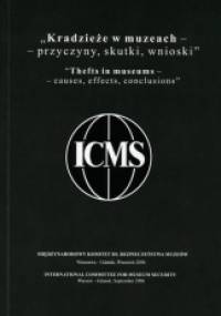 Kradzieże w muzeach - przyczyny, skutki, wnioski - praca zbiorowa