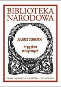 Krąg pism mistycznych - Juliusz Słowacki