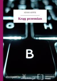 Krąg przemian - Adam Asnyk