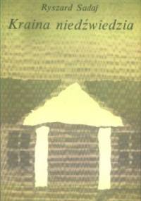 Kraina niedźwiedzia - Ryszard Sadaj