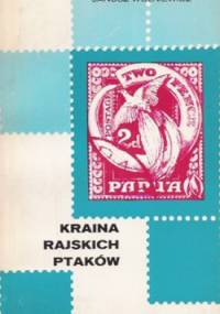 Kraina rajskich ptaków - Janusz Wolniewicz