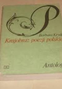 Krajobraz poezji polskiej. Antologia - praca zbiorowa, Barbara Kryda