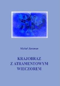 Krajobraz z atramentowym wieczorem - Michał Zantman