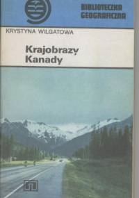 Krajobrazy Kanady - Krystyna Czyż-Wilgatowa