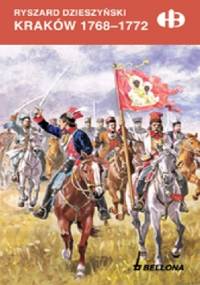 Kraków 1768 - 1772 - Ryszard Dzieszyński