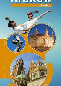 Kraków i okolice. Najpiękniejsze spacery - praca zbiorowa