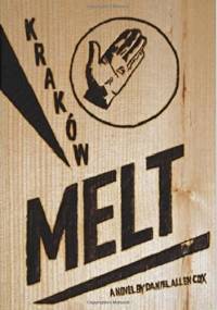 Kraków Melt - Daniel Allen Cox