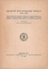 Kraków pod rządami wroga 1939-1945 - Jan Dąbrowski