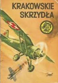 Krakowskie skrzydła - Wacław Król