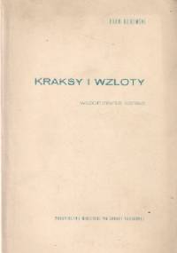 Kraksy i wzloty - Adam Kurowski