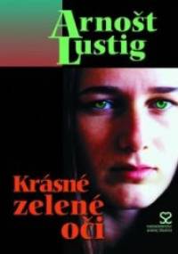 Krásné zelené oči - Arnošt Lustig