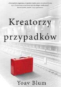 Kreatorzy przypadków - Yoav Blum