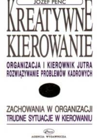 Kreatywne kierowanie - Józef Penec