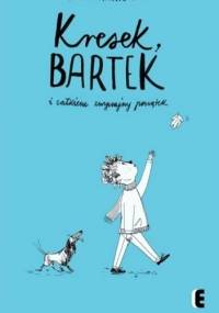 Kresek, Bartek i całkiem zwyczajny początek - Kasia Nawratek