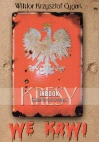 Kresy we krwi - Wiktor Krzysztof Cygan