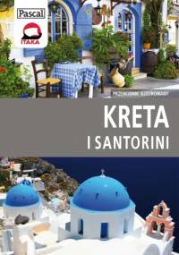 Kreta i Santorini. Przewodnik ilustrowany - Wiesława Rusin