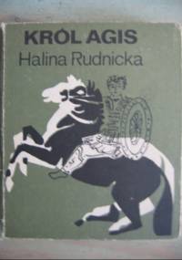 Król Agis - Halina Rudnicka