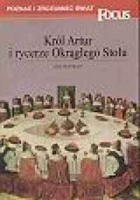 Król Artur i rycerze Okrągłego Stołu - Anne Berthelot