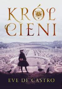 Król cieni - Eve De Castro