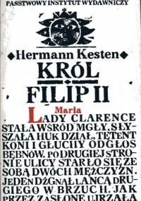 Król Filip II : ja-król - Hermann Kesten