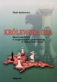 Królewska gra - Piotr Szybowicz