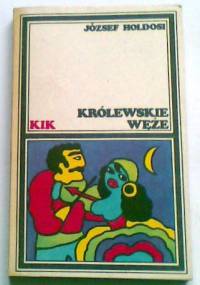 Królewskie węże - József Holdosi