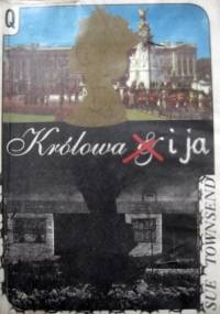 Królowa i ja - Sue Townsend