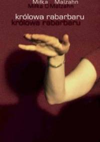 Królowa rabarbaru - Miłka O. Malzahn