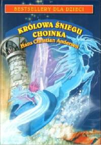 Królowa Śniegu. Choinka - Hans Christian Andersen
