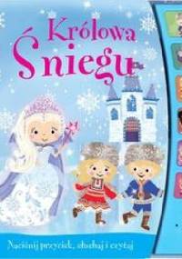 Królowa Śniegu. Książeczka dźwiękowa - praca zbiorowa