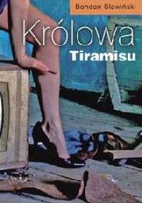 Królowa Tiramisu - Bohdan Sławiński