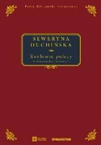 Królowie polscy w obrazach i pieśniach - Seweryna Duchińska
