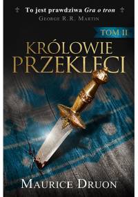 Królowie przeklęci II - Maurice Druon