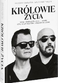 Królowie życia - Grzegorz Skawiński, Tkaczyk Waldemar